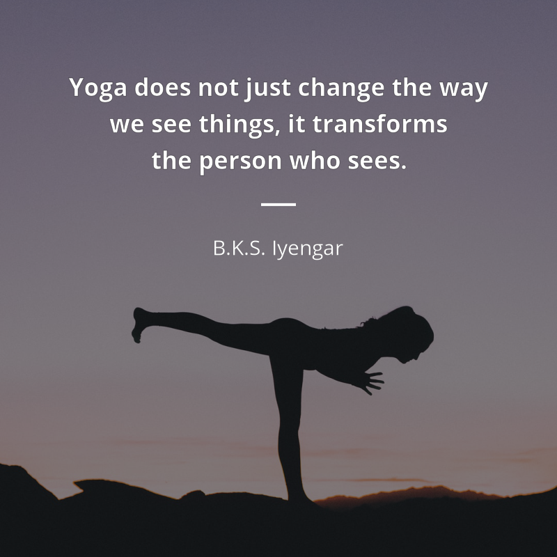B.K.S. Iyengar cytat: “Yoga does not just change the way we see things, it transforms the person who sees.”