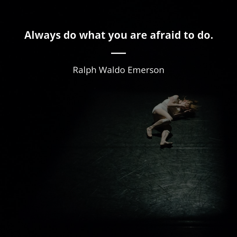 Ralph Waldo Emerson cytat: “Always do what you are afraid to do.”