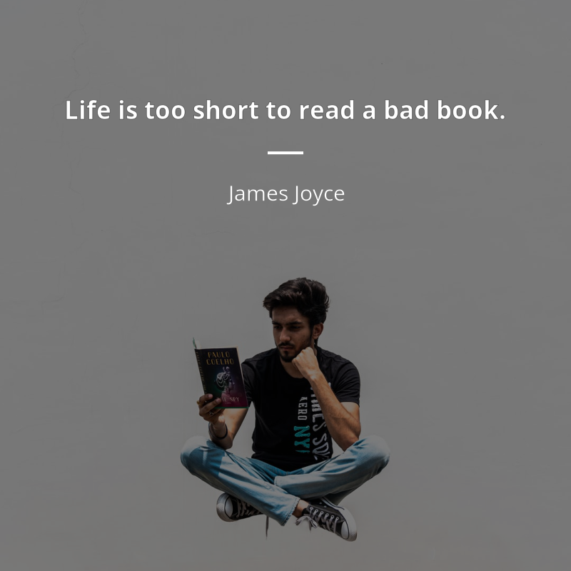 James Joyce cytat: “Life is too short to read a bad book.”