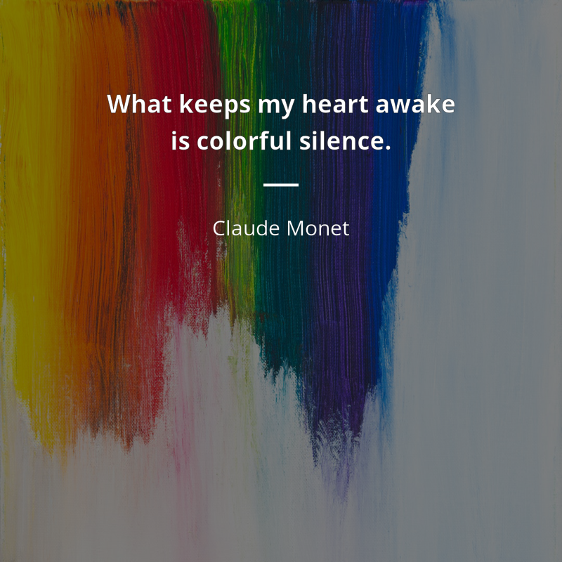 Claude Monet cytat: “What keeps my heart awake is colorful silence.”