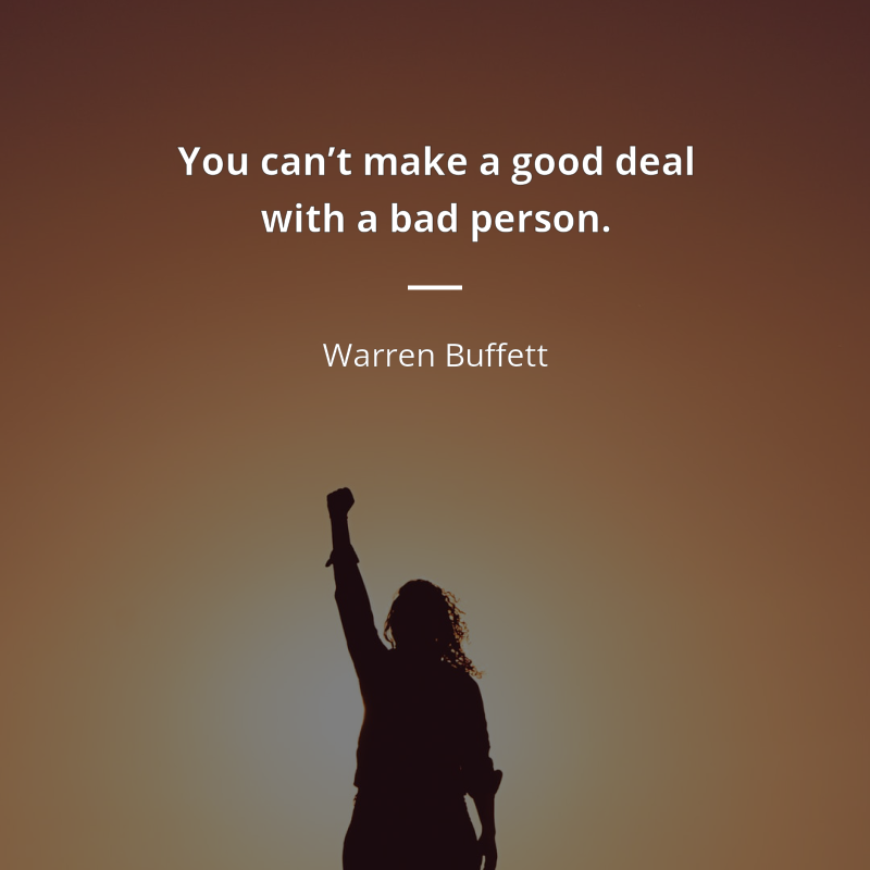 Warren Buffett cytat: “You can’t make a good deal with a bad person.”