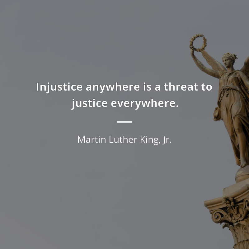 Martin Luther King, Jr. cytat: “Injustice anywhere is a threat to justice everywhere.”