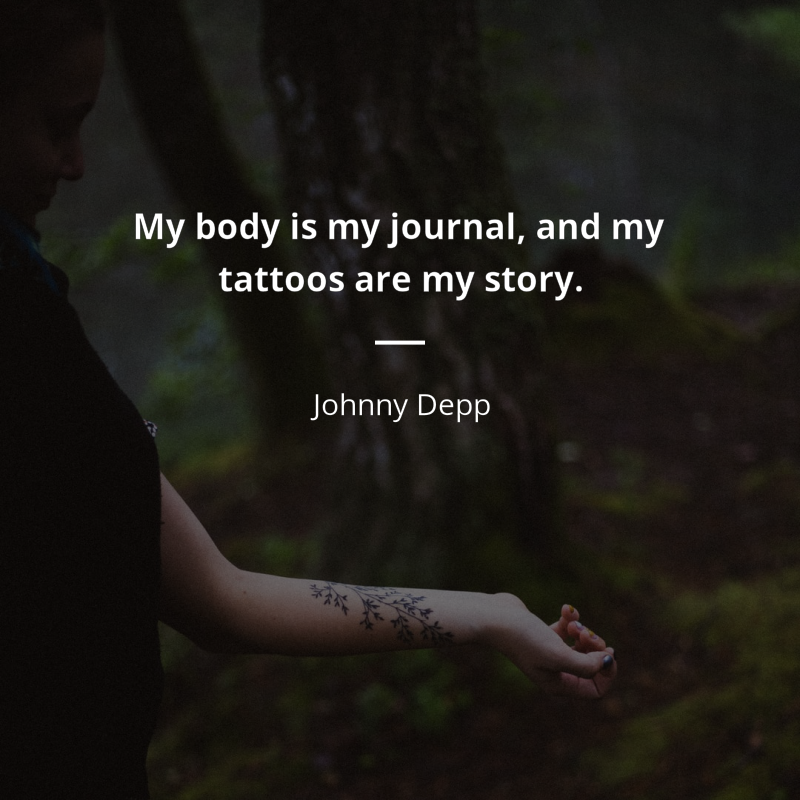 Johnny Depp cytat: “My body is my journal, and my tattoos are my story.”