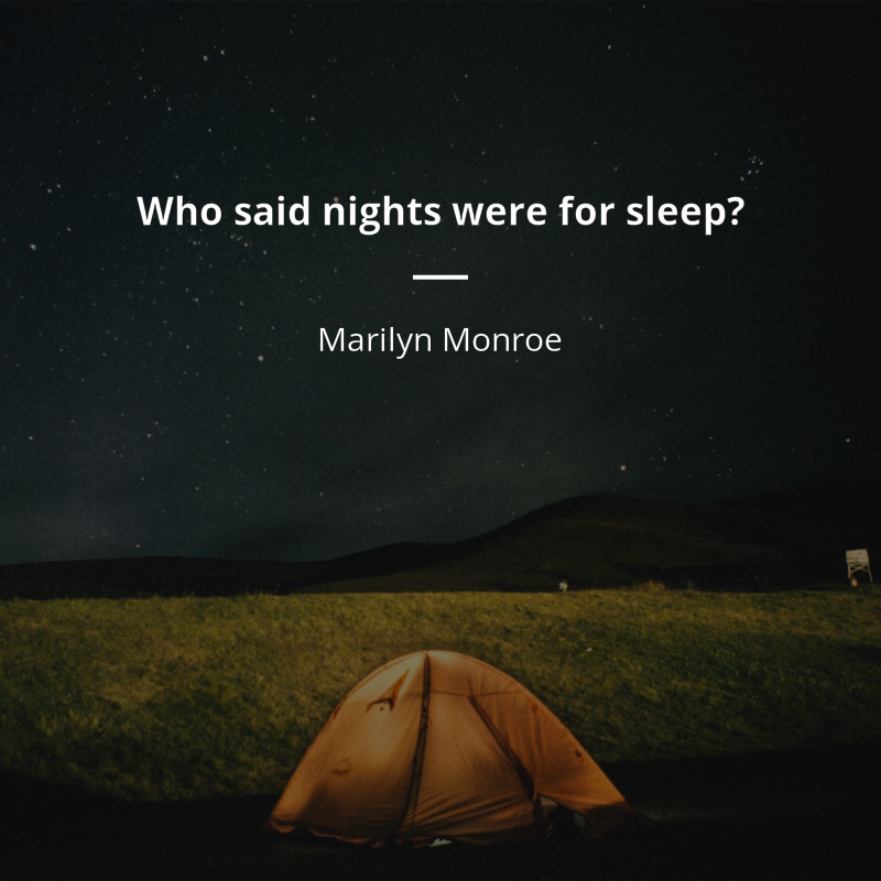 Marilyn Monroe cytat: “Who said nights were for sleep?”