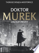 Doktor Murek zredukowany